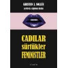 Cadılar, Sürtükler, Feministler