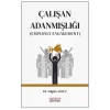 Çalışan Adanmışlığı (Employee Engagement)