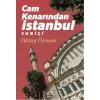 Cam Kenarından İstanbul Suriçi