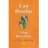 Can Dostlar
