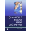 Çanakkale Boğazı Fiziki Coğrafyası