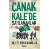 Çanakkale’de Şahlananlar