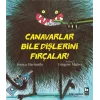 Canavarlar Bile Dişlerini Fırçalar