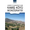 Çankırı İli Şabanözü İlçesi Kamış Köyü Monografisi