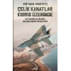 Çelik Kanatlar Kıbrıs Üzerinde