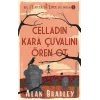 Celladın Kara Çuvalını Ören Ot - (Flavia de Luce Polisiyesi 2)