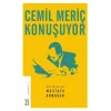 Cemil Meriç Konuşuyor