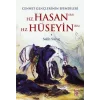 Cennet Gençlerinin Efendileri Hz. Hasan - Hz. Hüseyin