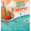 Cesur Yürek Hermit - Evim Olmadan Asla
