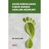 Çevre Sorunlarına İlişkin Egemen Açıklama Biçimleri
