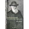 Charles Darwin ve Evrim Tartışmaları