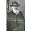 Charles Darwin ve Evrim Tartışmaları