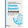 Charles Darwin’i Anlamak Yaşamın Esasları - 2