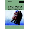 Charlie Kaufman ve Hollywood’un Neşeli Afacanlar, Fabulistler ve Hayalperestler Takımı