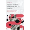 Cicero / Kimse Erdem Olmadan Mutlu Olamaz
