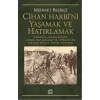 Cihan Harbini Yaşamak ve Hatırlamak