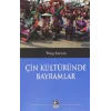 Çin Kültüründe Bayramlar