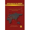 Çin’in Kuşak ve Yol Girişimi Türkiye ve Orta Doğu Stratejileri