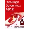 Cinselliğin Dayanılmaz Ağırlığı