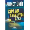 Çıplak Ayaklıydı Gece