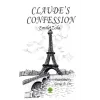 Claudes Confession