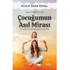 Çocuğumun Asıl Mirası