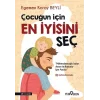 Çocuğun İçin En İyisini Seç