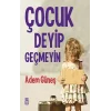 Çocuk Deyip Geçmeyin