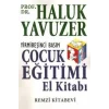 Çocuk Eğitimi El Kitabı