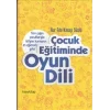 Çocuk Eğitiminde Oyun Dili