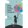 Çocuk Gelişimi Alanında Güncel Çalışmalar * II
