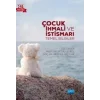 Çocuk İhmali ve İstismarı - Temel Bilgiler