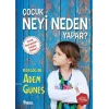 Çocuk Neyi Neden Yapar