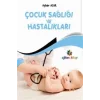 Çocuk Sağlığı ve Hastalıkları
