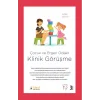 Çocuk ve Ergen Odaklı Klinik Görüşme