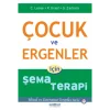 Çocuk ve Ergenler için Şema Terapi