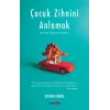 Çocuk Zihnini Anlamak