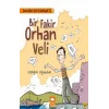 Çocuklar İçin Edebiyat 2 - Bir Fakir Orhan Veli