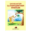 Çocuklar İçin La Fontaineden Öyküler