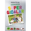 Çocuklar İçin Süper Gıdalar