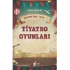 Çocuklar İçin Tiyatro Oyunları