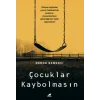 Çocuklar Kaybolmasın