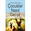 Çocuklar Nasıl Gelişir