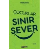 Çocuklar Sınır Sever