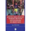 Çocuklarda Okul İçi Fiziksel Aktivite Düzeylerinin Belirlenmesi