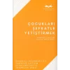 Çocukları Şefkatle Yetiştirmek