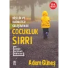 Çocukluk Sırrı