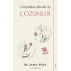 Çocuklukta İhmalin İzi - Çözümler