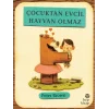 Çocuktan Evcil Hayvan Olmaz