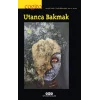 Cogito 110 : Utanca Bakmak